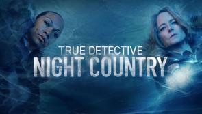 Buail leis na réaltaí Éireannacha ar True Detective: Night Country?